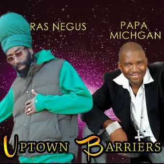 Uptown Barriers by Ras Negus