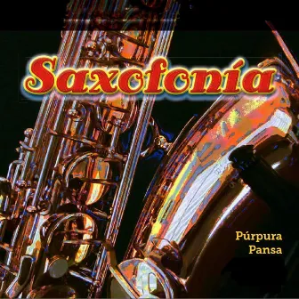 Saxofonía by Púrpura Pansa