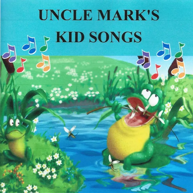 Uncle Mark's Kid Songs