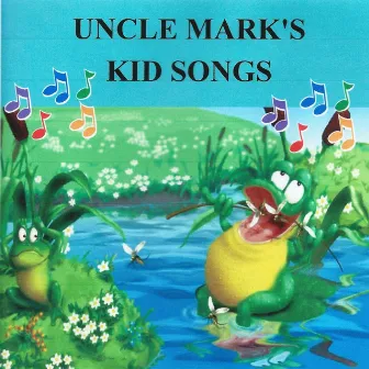 Uncle Mark's Kid Songs by Mark James