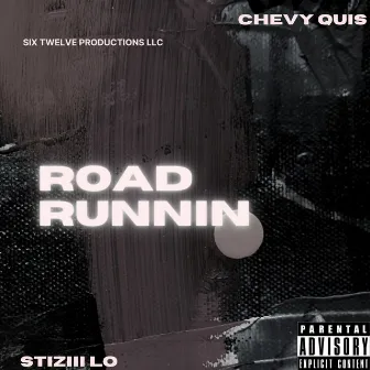 Road Runnin by Chevy Quis