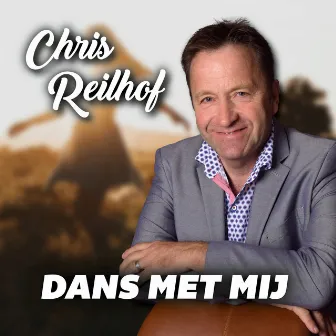 Dans met mij by Chris Reilhof