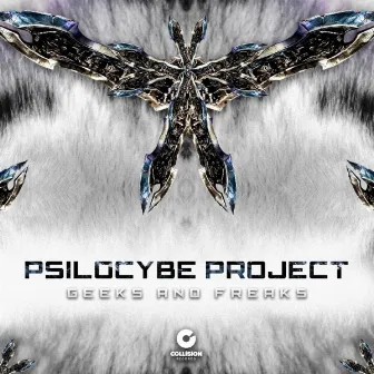 Geeks and Freaks by Psilocybe Project