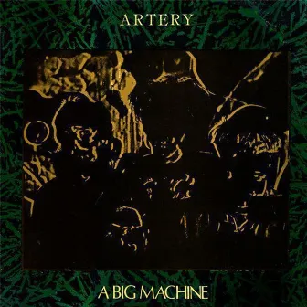 A Big Machine by Artery