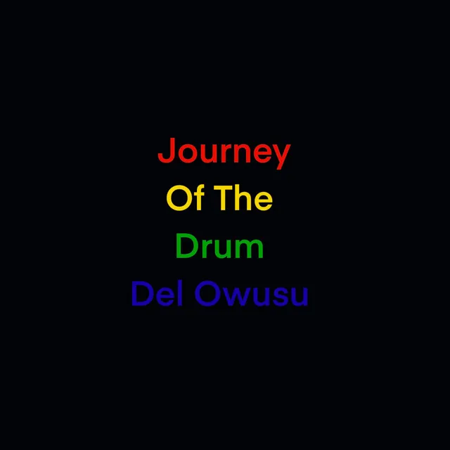 Journey Of The Drum