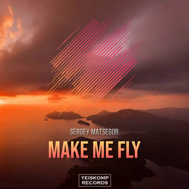 Make Me Fly - Original Mix