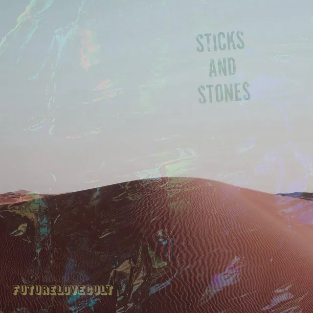 Sticks and Stones