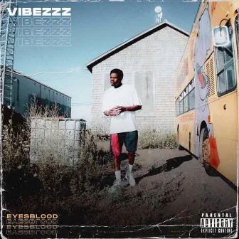 Vibezzz by Eyesblood