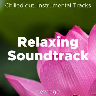 Relaxing Soundtrack - Chilled out, Instrumental Tracks with a Relaxing and Ambient feel by Winter Chic