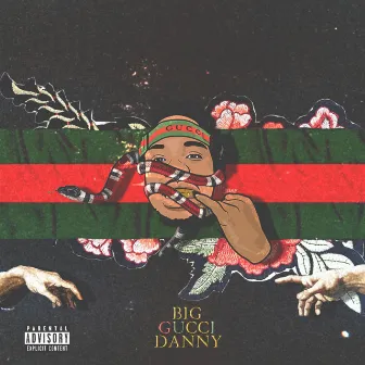 Big Gucci Danny by Danny P