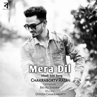 Mera Dil by Chakraborty Raja