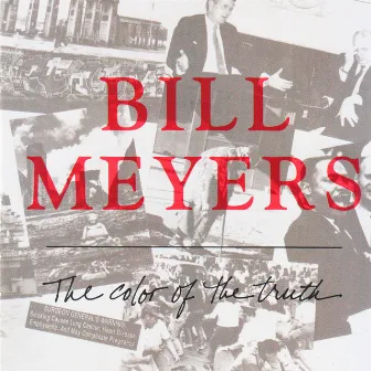 The Color of the Truth by Bill Meyers