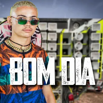 Bom Dia by Dudu do Piseiro