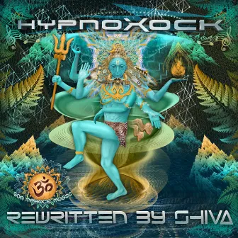 Rewritten By Shiva by Hypnoxock