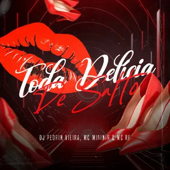 Toda Delícia de Salto by Dj Pedrin Vieira