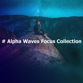 # Alpha Waves Focus Collection by Brain Stimulation Music Collective