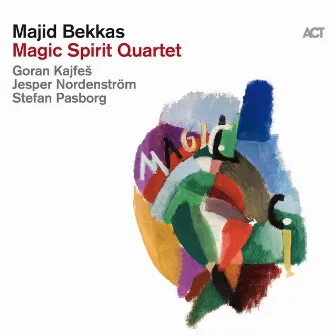 Magic Spirit Quartet by Majid Bekkas