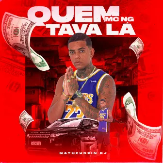 Quem Tava Lá by Mc ng