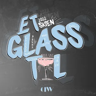 Et Glass Til by Roc KrizzyB