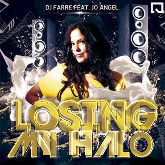 Losing My Halo by Dj Farre