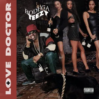 Love Doctor by Bodega Teezy