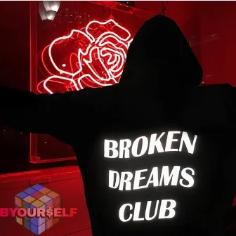 Broken Dreams Club (instrumental) by Byour$elf