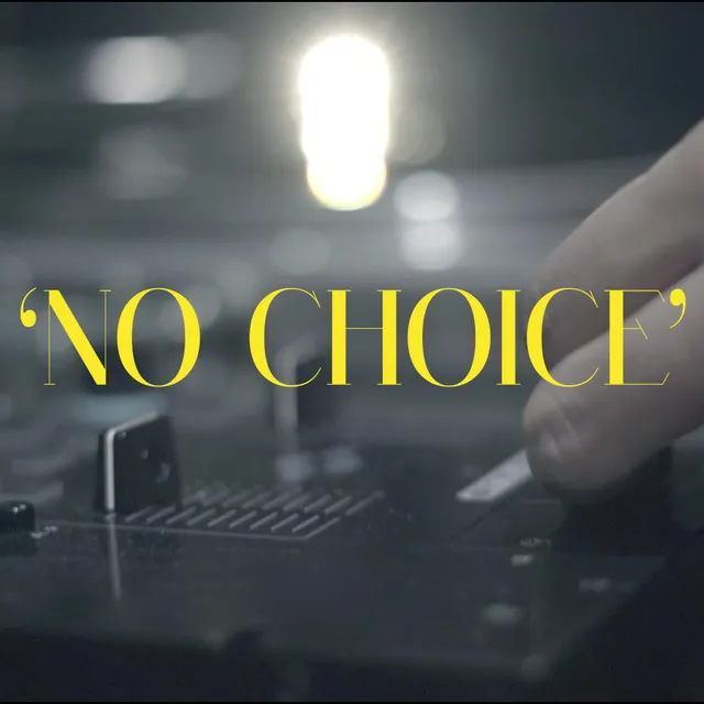 No Choice