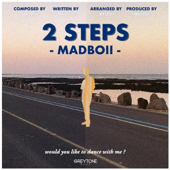 2 Steps by MADBOII