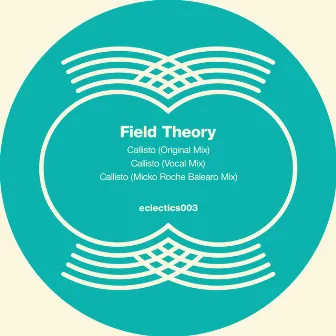 Callisto Ep by Field Theory