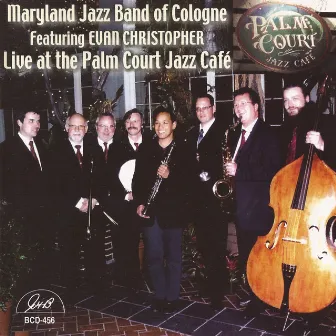 Live at the Palm Court Jazz Café by Maryland Jazz Band of Cologne