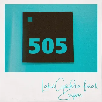 505 by Latin Geisha