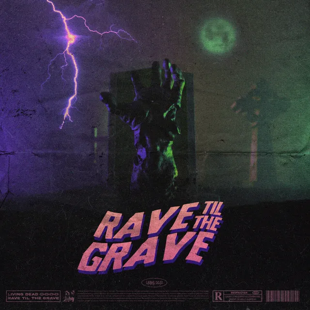 Rave Til the Grave