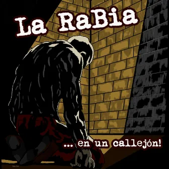 ... en un callejón! by La Rabia