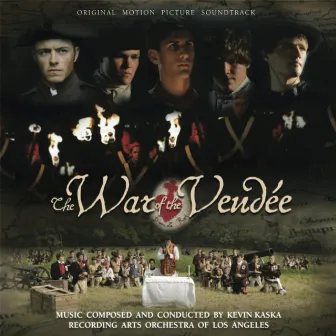 The War of the Vendée (Original Motion Picture Soundtrack) by Recording Arts Orchestra of Los Angeles