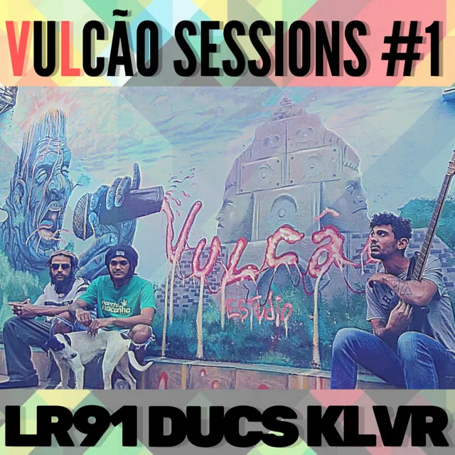 Vulcão Sessions #1: Drilin Din Din