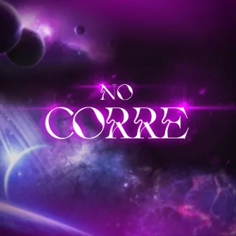 No Corre by Firejagg