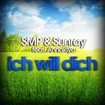 Ich Will Dich by Sunray