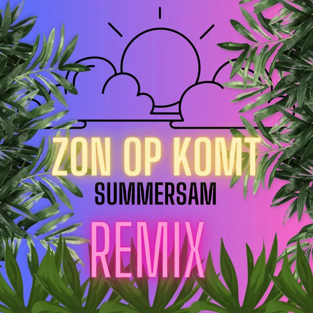 Zon Op Komt - Sped Up