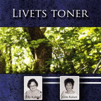 Livets Toner by Gitte Kalsen