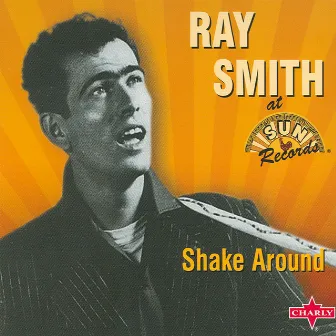 Shake Around by Ray Smith