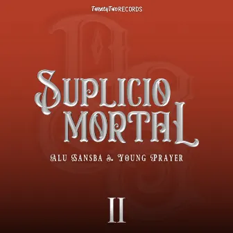 Suplicio Mortal by Young Prayer