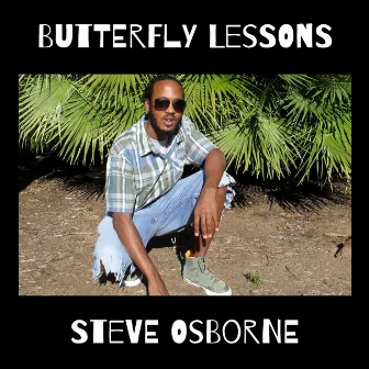 Butterfly Lessons by Steve Osborne