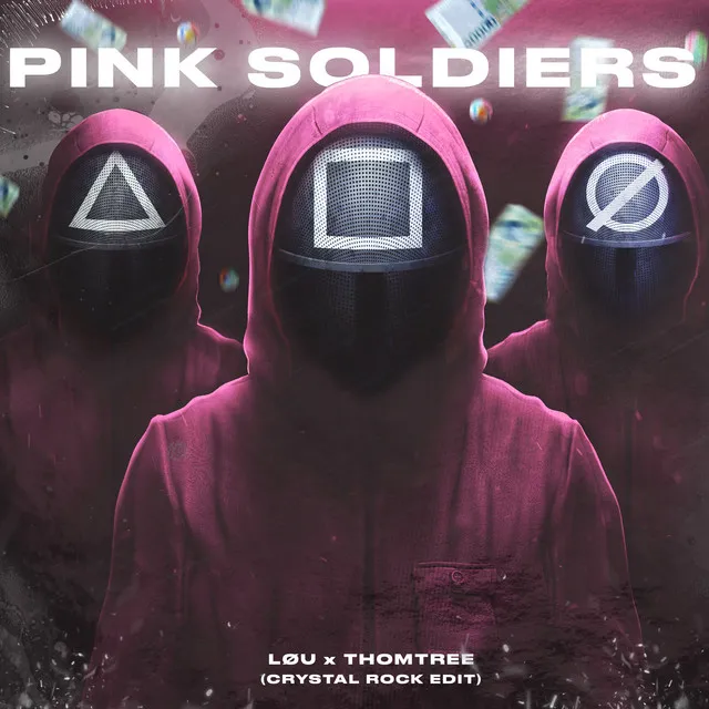 Pink Soldiers - Crystal Rock Edit