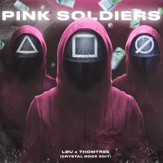 Pink Soldiers (Crystal Rock Edit) by ThomTree