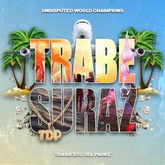 Trabesuraz by Undisputed World Champions