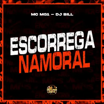 Escorrega Namoral by Encontro de MC's