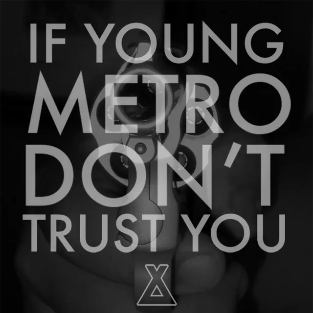 If Young Metro Don't Trust You - Father Stretch My Hands 2 Club Remix