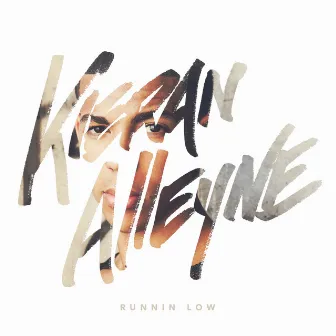 Runnin Low by Kieran Alleyne