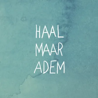 Haal maar adem by Lev