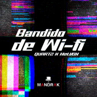 Bandido de Wi-Fi by Mandrak